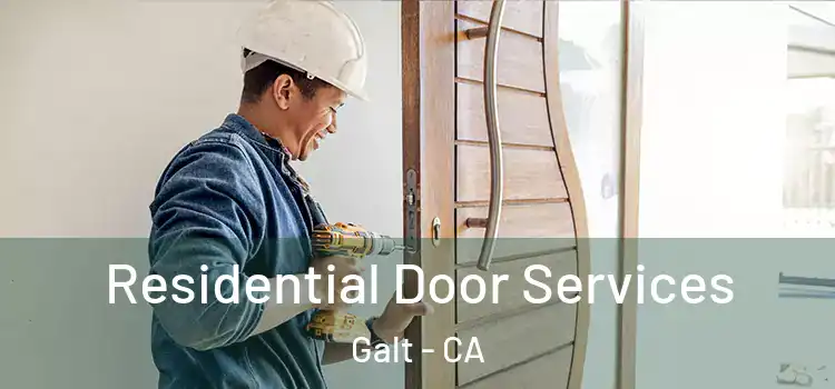 Residential Door Services Galt - CA