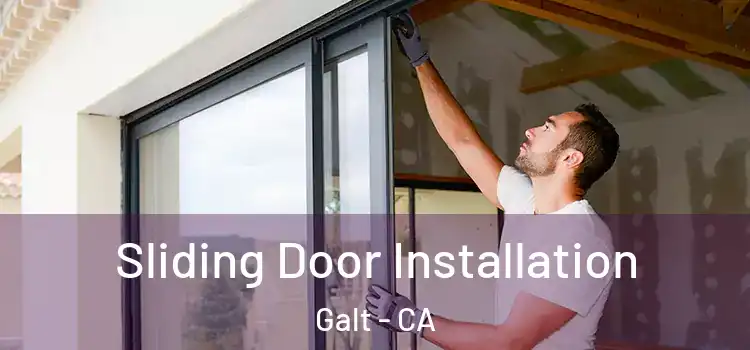 Sliding Door Installation Galt - CA